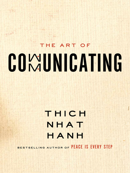 Title details for The Art of Communicating by Thich Nhat Hanh - Wait list
